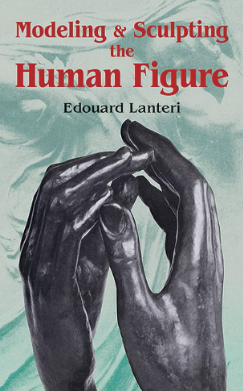 A Beginner’s Guide to Modelling and Sculpting the Human Figure